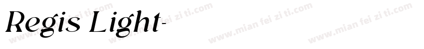 Regis Light字体转换